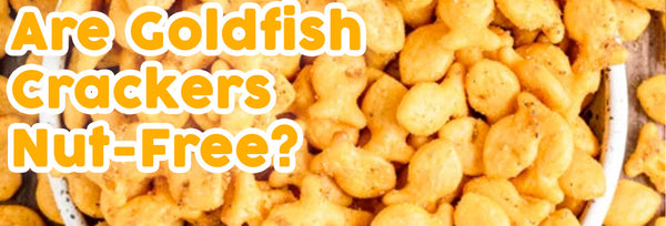 Are Goldfish Crackers Nut-Free?