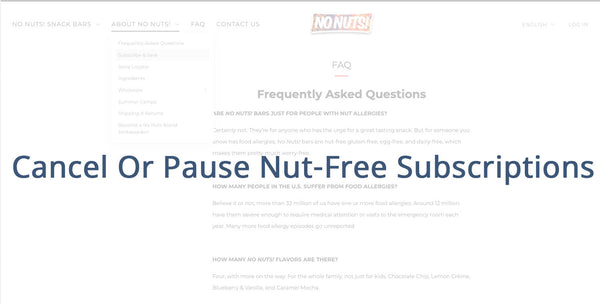 Cancel or pause No Nuts nut-free snack bar subscriptions FAQ page screenshot