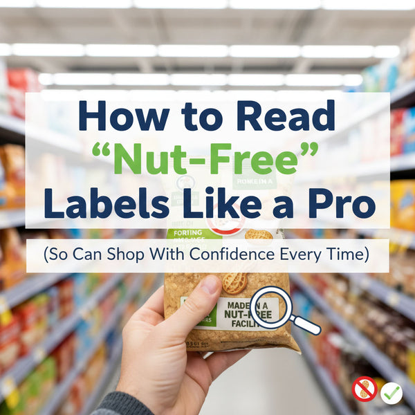 Shopper holding nut-free snack bar in grocery aisle with sign on reading nut-free labels