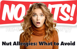 Woman looking surprised in front of No Nuts! sign, nut allergies what to avoid, nut-free snack