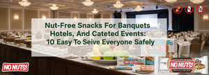 Nut-free No Nuts snack bars on banquet table in elegant hotel event setting, allergy-friendly display
