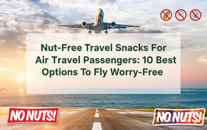 Nut-free travel snacks for air travel, allergy-friendly No Nuts bars, airplane on runway