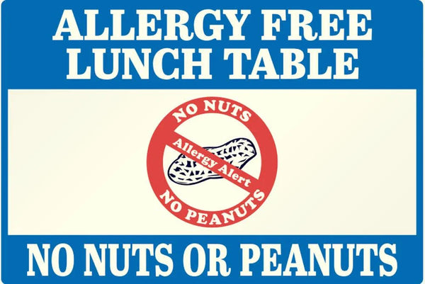 Allergy free lunch table sign with no nuts or peanuts, nut-free allergy safe zone.